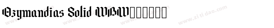 Ozymandias Solid WBW字体转换